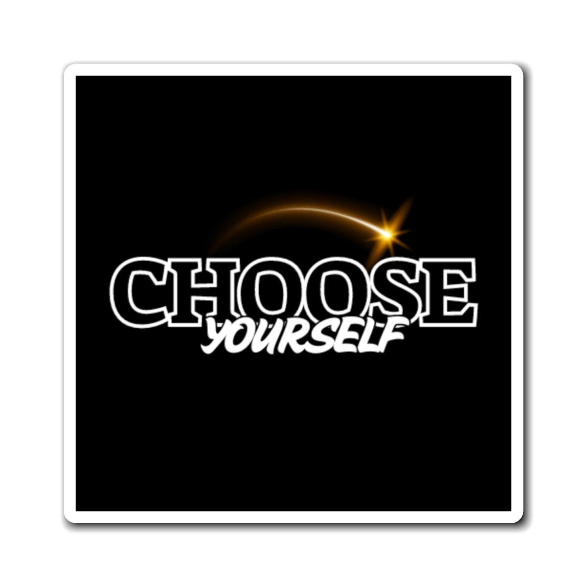 Motivational Magnets, Choose Yourself Inspiration, Positive Affirmation Decor, Fridge Magnet Gift, Encouragement for Home