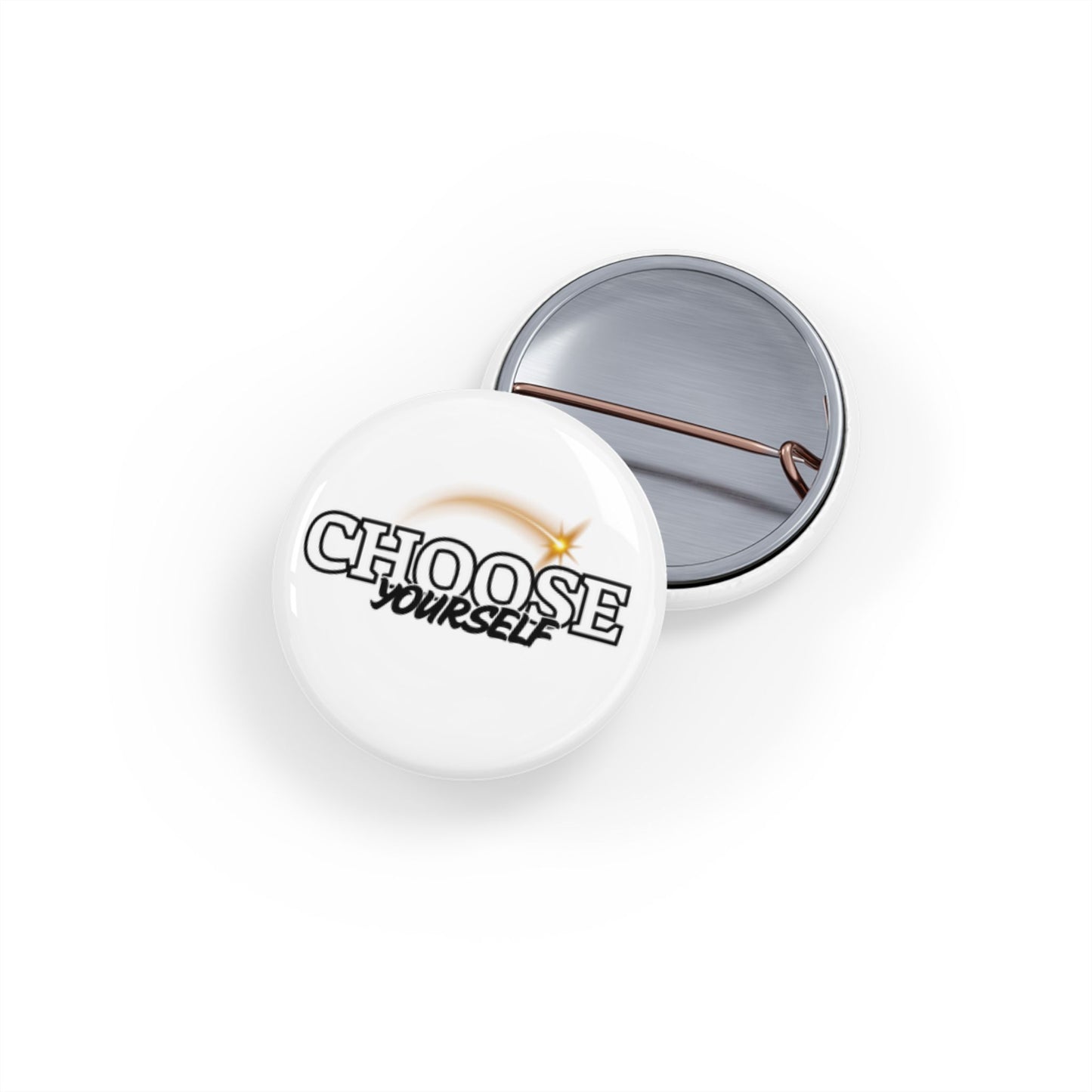 Inspirational Round Pins - Choose Yourself Badge for Motivation & Self-Expression