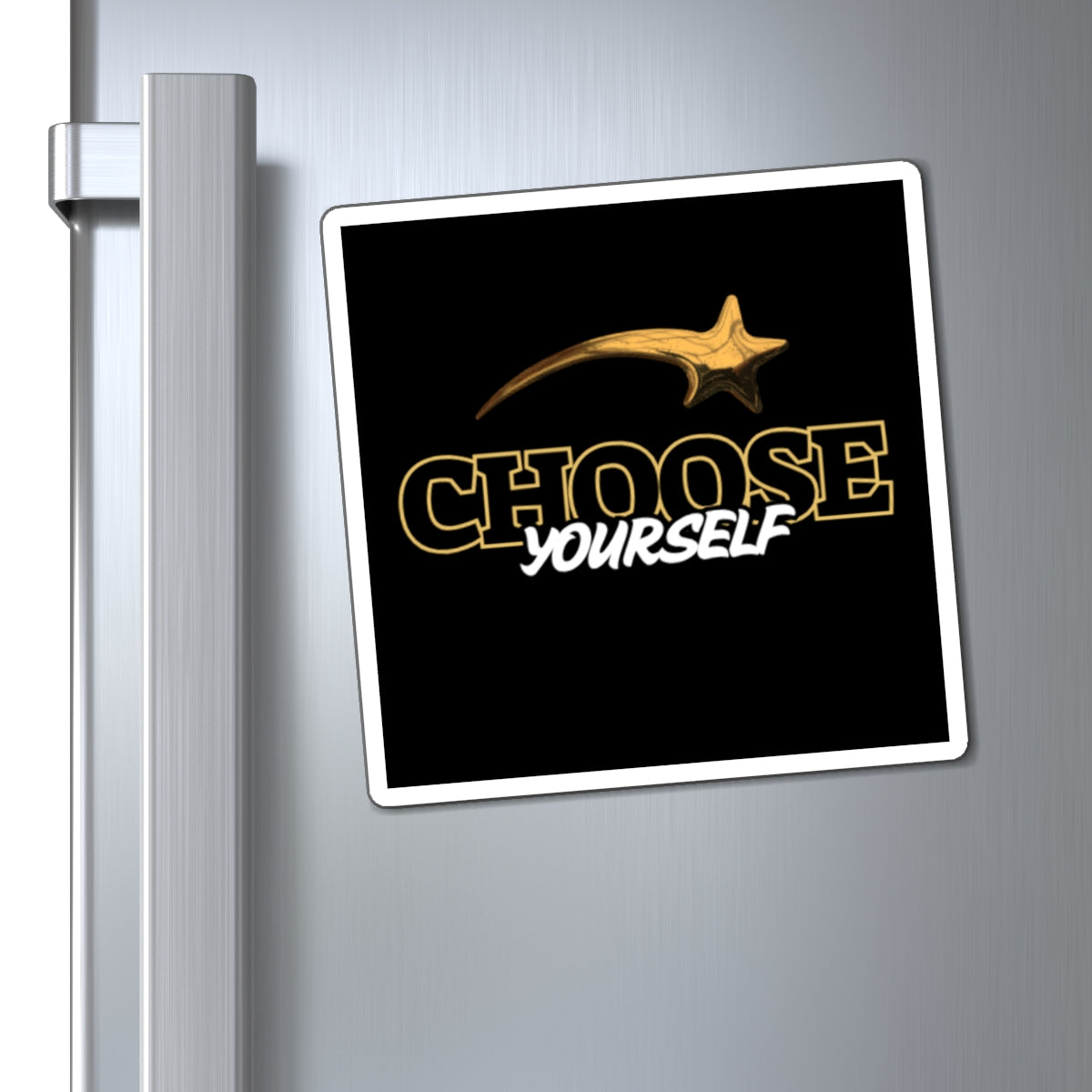 Motivational Magnets, Choose Yourself Inspiration, Positive Affirmation Decor, Fridge Magnet Gift, Encouragement for Home