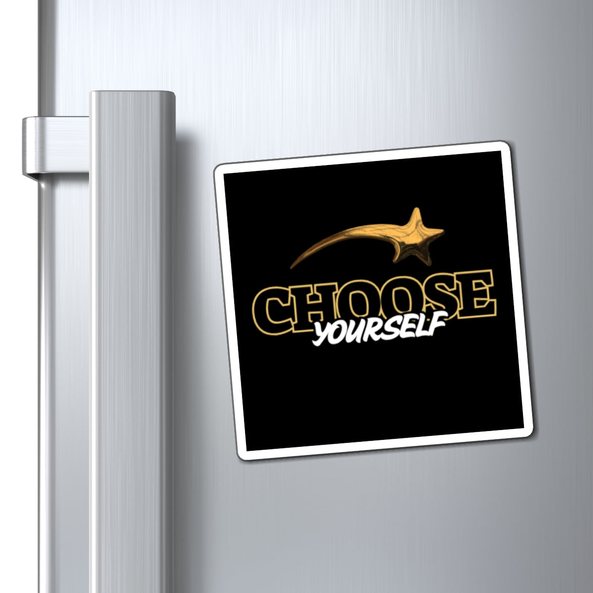 Motivational Magnets, Choose Yourself Inspiration, Positive Affirmation Decor, Fridge Magnet Gift, Encouragement for Home