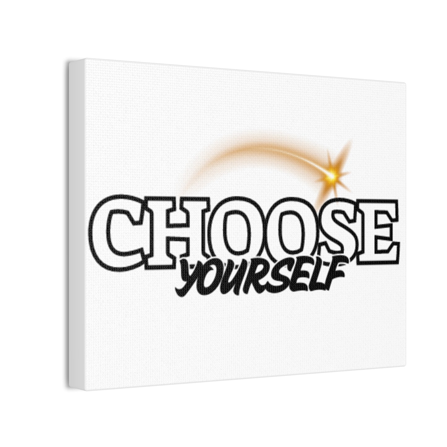 Inspirational Wall Art - Choose Yourself Canvas Print