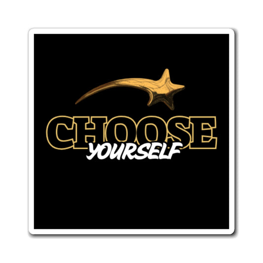 Motivational Magnets, Choose Yourself Inspiration, Positive Affirmation Decor, Fridge Magnet Gift, Encouragement for Home